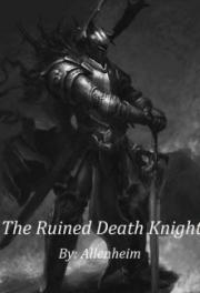 The Ruined Death Knight