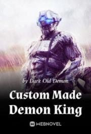 Custom Made Demon King